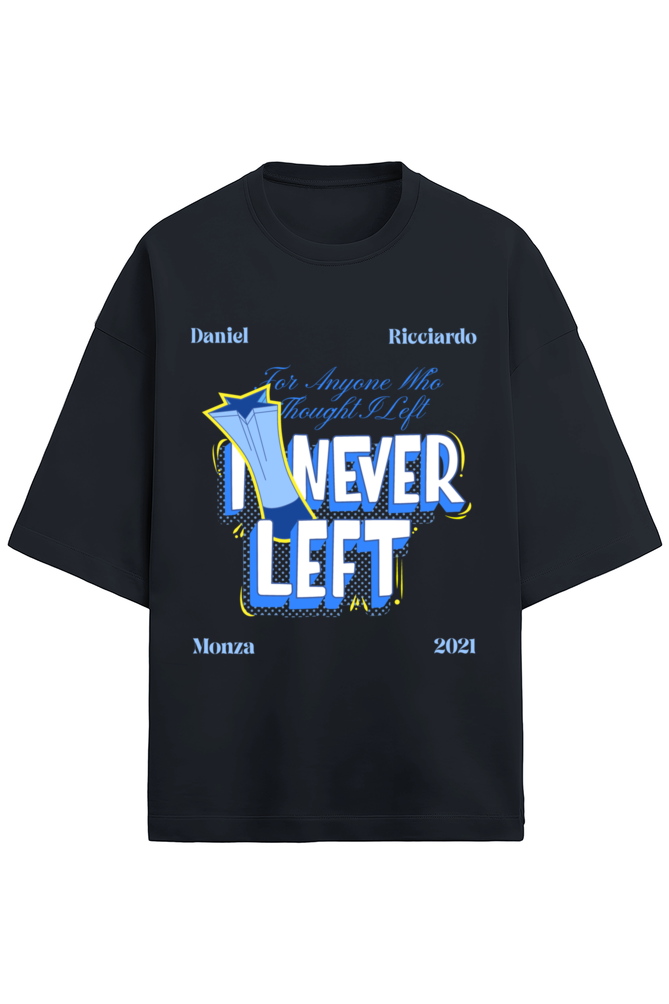 Ricciardo I Never Left Oversized T-shirt